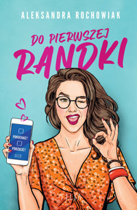 Do pierwszej randki - Aleksandra Rochowiak - książka