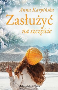 Zasłużyć na szczęście - Anna Karpińska - ebook + audiobook + książka
