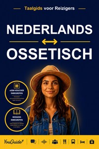 The Language Guide for Travelers - Dutch to Ossetian - YouGuide - ebook