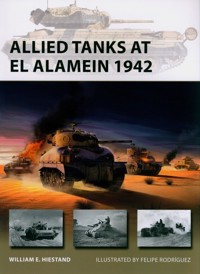 Allied Tanks at El Alamein 1942 - Hiestand William E. - książka