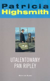 Utalentowany pan Ripley - Patricia Highsmith - książka