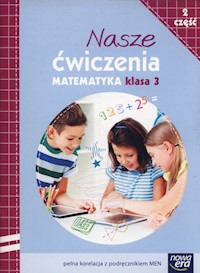 Nasze ćwiczenia 3 Matematyka Część 2 - Bielenica Krystyna, Bura Maria, Kwil Małgorzata - książka