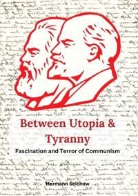 Between Utopia and Tyranny - Hermann Selchow - ebook