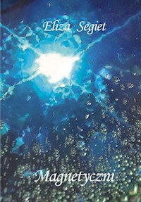 Magnetyczni - Eliza Segiet - książka