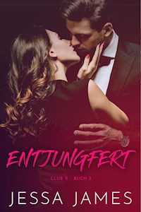 Entjungfert - Jessa James - ebook