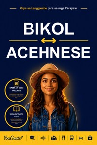 The Language Guide for Travelers - Bikol to Acehnese - YouGuide - ebook