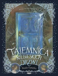 Tajemnica niebieskich drzwi - Monika Kamińska - książka