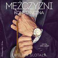 Mężczyźni Konstancina - Ślotała Ewelina - ebook + audiobook + książka