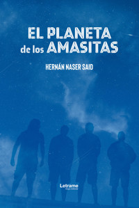 El planeta de los amasitas - Hernán Naser Said - ebook