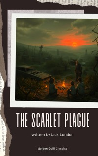 The Scarlet Plague - Jack London - ebook