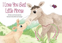 I Love You Best Little Moose - Rachael Sanger - ebook