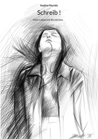 Schreib ! - Nadine Moridis - ebook