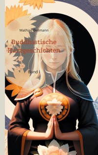 Buddhistische Kurzgeschichten - Mathias Bellmann - ebook
