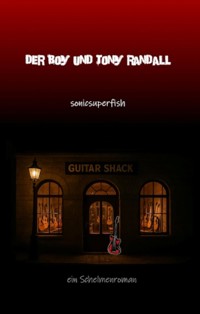 Der Boy und Tony Randall - Sonicsuperfish - - ebook