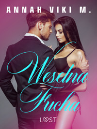 Weselna fucha – opowiadanie erotyczne - Annah Viki M - ebook + audiobook