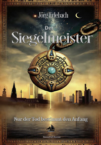 Der Siegelmeister - Jörg Erlebach - ebook