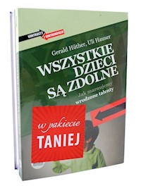 Wszystkie dzieci są zdolne / Granica bólu - Gerald Huther i Uli Hauser Joachim Bauer - książka