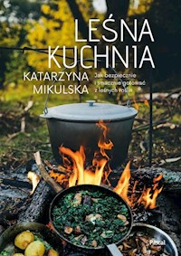 Leśna kuchnia - Mikulska Katarzyna - książka