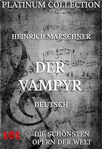 Der Vampyr - Heinrich Marschner - ebook