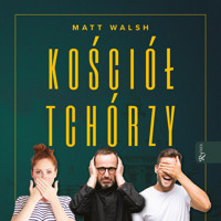 Kościół tchórzy - Walsh Matt - ebook + audiobook + książka