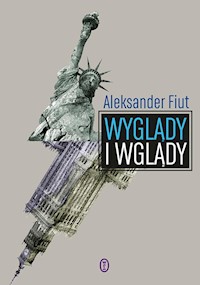 Wyglądy i wglądy - Fiut Aleksander - ebook + książka