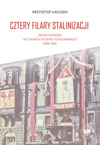 Cztery filary stalinizacji - Łagojda Krzysztof - książka