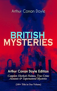BRITISH MYSTERIES - Arthur Conan Doyle Edition - Arthur Conan Doyle - ebook
