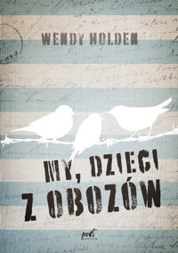 My, dzieci z obozów - Wendy Holden - audiobook + książka