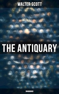 The Antiquary (Unabridged) - Walter Scott - ebook