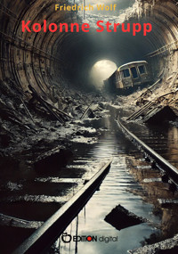 Kolonne Strupp - Wolf Friedrich - ebook