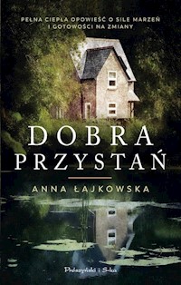 Dobra przystań - Łajkowska Anna - książka