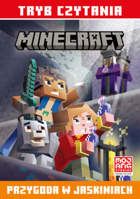 Przygoda w jaskiniach. Minecraft. Tryb czytania - Nick Eliopulos - książka