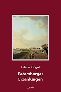 Petersburger Erzählungen - Nikolai Gogol - ebook