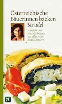 Österreichische Bäuerinnen backen Strudel -  - ebook