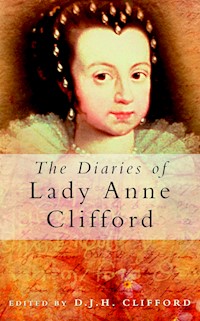 The Diaries of Lady Anne Clifford -  - ebook