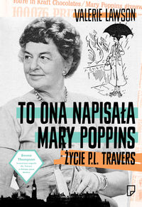 To ona napisała Mary Poppins - Valerie Lavson - książka