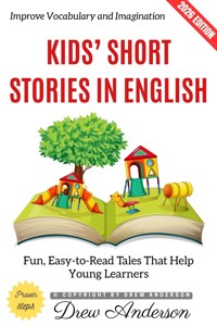 Kids' Short Stories in English: - Drew Anderson - ebook