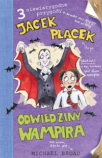 Jacek Placek Odwiedziny wampira - Broad Michael - książka