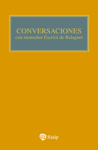 Conversaciones con Mons. Escrivá de Balaguer - Josemaría Escrivá de Balaguer - ebook