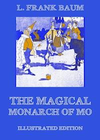 The Magical Monarch Of Mo - L. Frank Baum - ebook