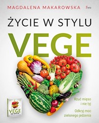 Życie w stylu Vege - Magdalena Makarowska - książka