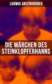 Die Märchen des Steinklopferhanns - Ludwig Anzengruber - ebook