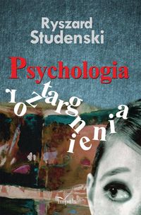 Psychologia roztargnienia - Ryszard Studenski - książka