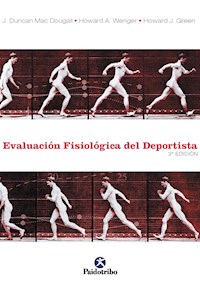 Evaluación fisiológica del deportista - J. Duncan Mac Dougall - ebook