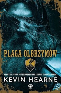 Siedem kenningów Tom 1 Plaga olbrzymów - Kevin Hearne - książka