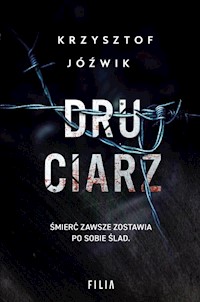 Druciarz - Jóźwik Krzysztof - ebook + audiobook + książka