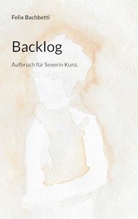 Backlog - Felix Bachbetti - ebook