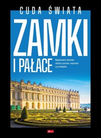 Cuda świata. Zamki i pałace - zbiorowa praca - książka