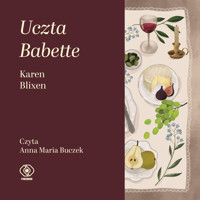 Uczta Babette - Karen Blixen - ebook + audiobook