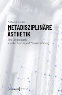 Metadisziplinäre Ästhetik - Michael Heinrich - ebook